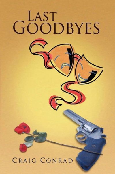 Cover for Craig Conrad · Last Goodbyes (Paperback Book) (2021)