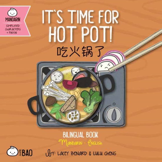 It's Time for Hot Pot - Simplified - Bitty Bao - Lacey Benard - Books - Lil Libros - 9781958833322 - October 1, 2024