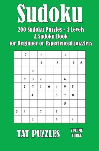 Sudoku - Tat Puzzles - Książki - Createspace Independent Publishing Platf - 9781973766322 - 4 sierpnia 2017