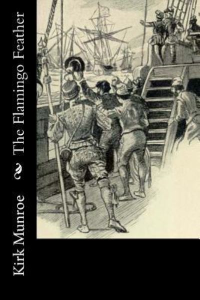 Cover for Kirk Munroe · The Flamingo Feather (Paperback Book) (2017)