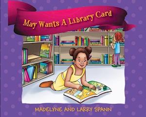 Cover for Madelyne Spann · May Wants a Library Card (Book) (2023)