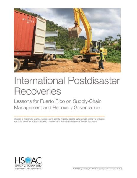 International Postdisaster Recoveries: Lessons for Puerto Rico on Supply-Chain Management and Recovery Governance - Jennifer D P Moroney - Books - RAND - 9781977403322 - November 15, 2020