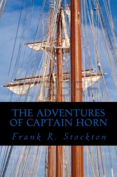 Cover for Frank R Stockton · The Adventures of Captain Horn (Paperback Book) (2017)