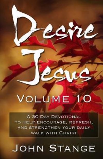 Cover for John Stange · Desire Jesus, Volume 10 (Paperback Book) (2017)