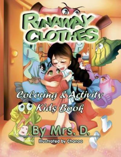 Runaway Clothes - D - Books - Createspace Independent Publishing Platf - 9781981925322 - January 25, 2018