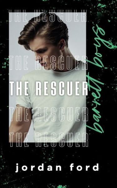 Cover for Jordan Ford · The Rescuer - Barrett Boys (Paperback Bog) (2021)