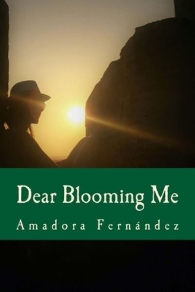 Cover for Amadora Fernandez · Dear Blooming me (Paperback Book) (2018)