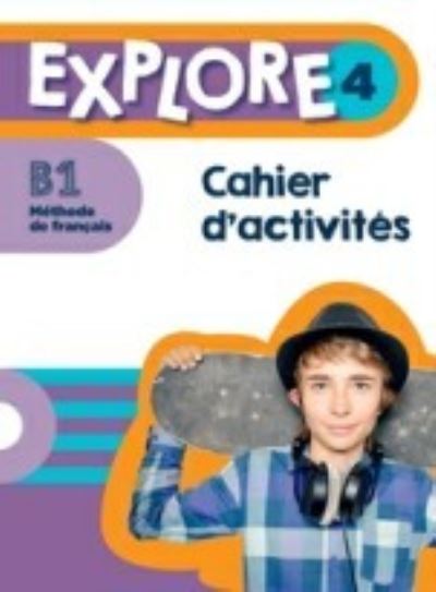 Cover for Fabienne Gallon · Explore: Cahier d'activites 4 (Paperback Book) (2022)