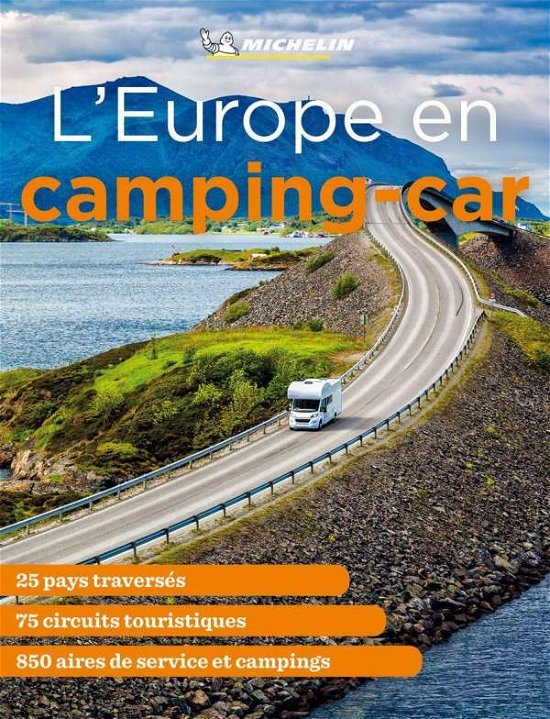 Europe en Camping Car - Michelin Camping Guides - Michelin - Kirjat - Michelin Editions des Voyages - 9782067253322 - torstai 14. huhtikuuta 2022