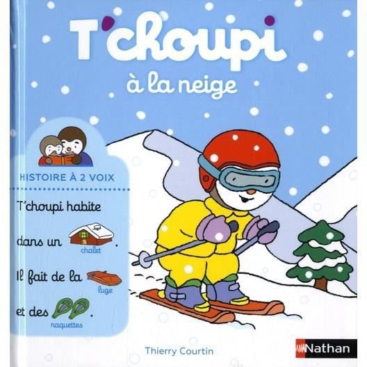 Cover for Thierry Courtin · T'choupi a la neige (Hardcover Book) (2018)