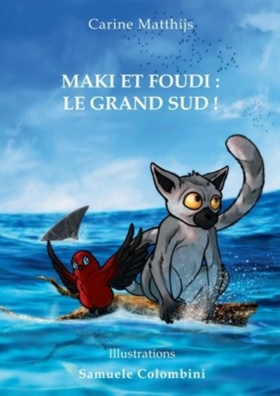 Maki et Foudi - Carine Matthijs - Livros - Books on Demand - 9782322219322 - 24 de abril de 2021
