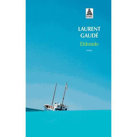 Cover for Laurent Gaudé · Eldorado (Taschenbuch) (2007)