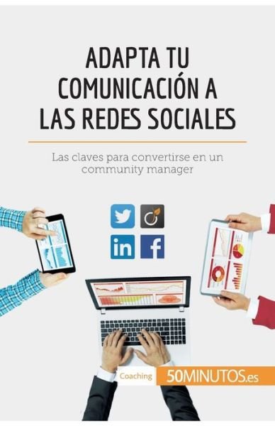 Cover for 50minutos · Adapta tu comunicacion a las redes sociales (Pocketbok) (2017)