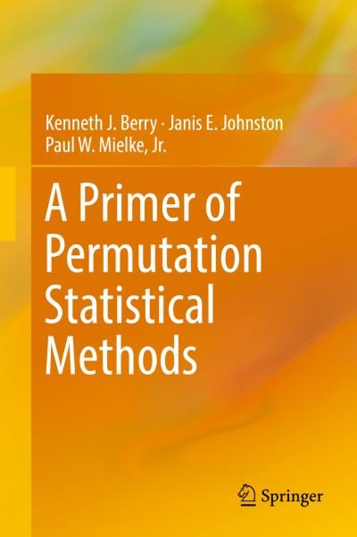 Cover for Berry · A Primer of Permutation Statistical Methods (Book) [1st ed. 2019 edition] (2019)