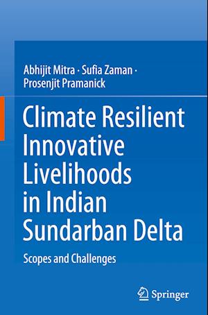 Cover for Abhijit Mitra · Climate Resilient Innovative Livelihoods in Indian Sundarban Delta: Scopes and Challenges (Hardcover Book) [2023 edition] (2023)