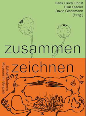 Cover for Hans Ulrich Obrist · Zusammen Zeichnen (Book) (2022)