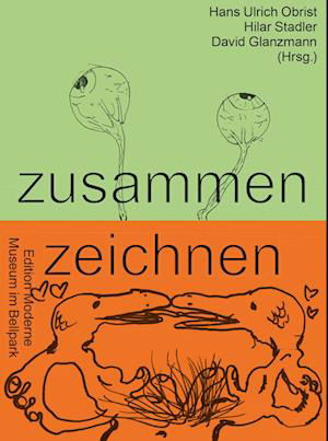 Cover for Hans Ulrich Obrist · Zusammen Zeichnen (Buch) (2022)