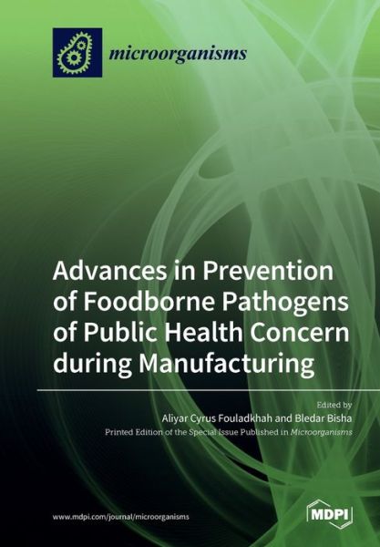 Cover for Aliyar Cyrus Fouladkhah · Advances in Prevention of Foodborne Pathogens of Public Health Concern during Manufacturing (Paperback Book) (2019)