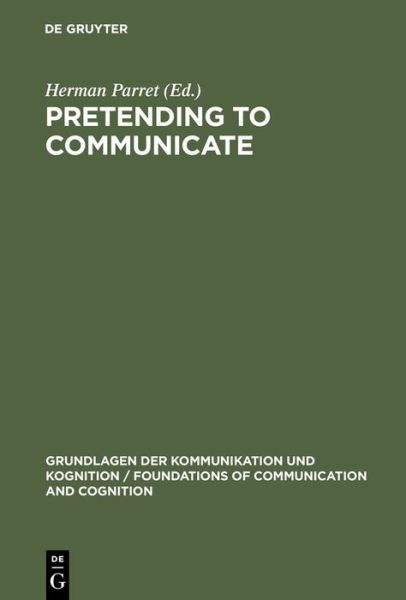 Cover for Herman Parret · Pretendig to Communicate (Book) (1993)