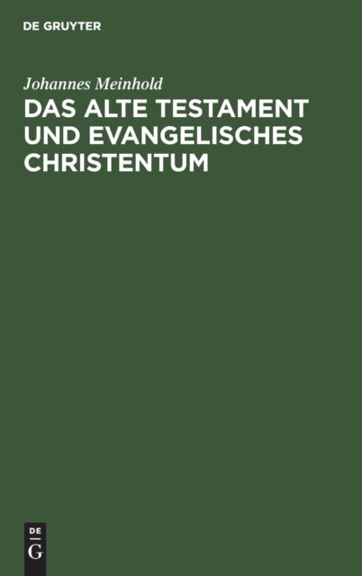 Cover for Johannes Meinhold · Alte Testament und Evangelisches Christentum (Book) (1931)