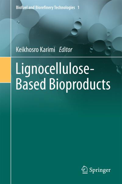 Cover for Keikhosro Karimi · Lignocellulose-Based Bioproducts - Biofuel and Biorefinery Technologies (Inbunden Bok) [2015 edition] (2015)