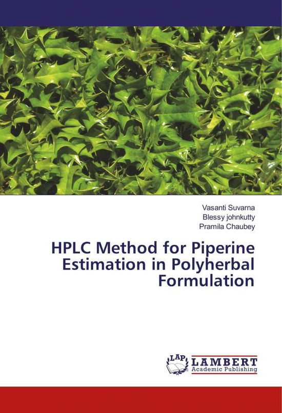 HPLC Method for Piperine Estima - Suvarna - Books -  - 9783330013322 - 