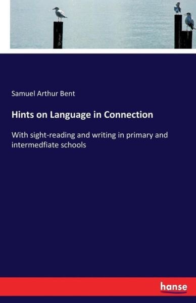 Cover for Bent · Hints on Language in Connection (Bok) (2017)