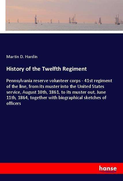 Cover for Hardin · History of the Twelfth Regiment (Book)