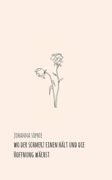 Cover for Sophie · Wo der Schmerz einen hält und di (Book) (2020)