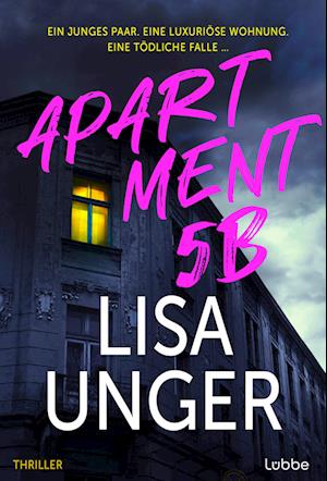 Cover for Lisa Unger · Apartment 5B (Book) (2025)