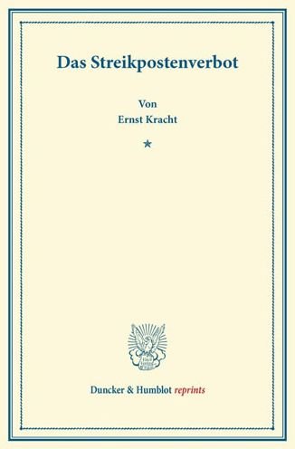 Cover for Kracht · Das Streikpostenverbot. (Buch) (2013)
