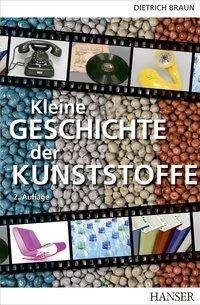 Cover for Braun · Kleine Kunststoffgeschichte,2.A. (Hardcover bog) (2017)