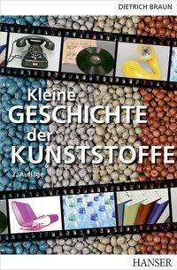 Kleine Kunststoffgeschichte,2.A. - Braun - Libros - Carl Hanser Verlag GmbH & Co - 9783446448322 - 30 de agosto de 2017