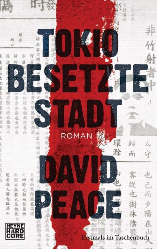 Cover for David Peace · Heyne.67532 Peace.Tokio Besetzte Stadt (Bog)