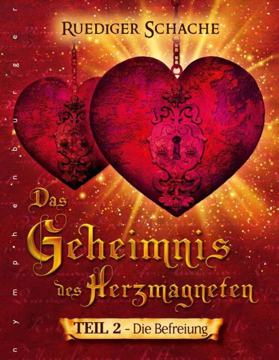 Cover for Schache · Das Geheimnis des Herzmagneten (Bog)