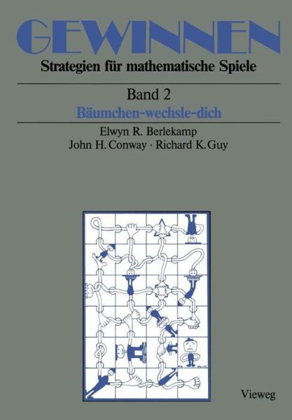 Cover for Elwyn R Berlekamp · Gewinnen Strategien Fur Mathematische Spiele: Band 2 Baumchen-Wechsle-Dich - Mathematik (Paperback Bog) [1986 edition] (1986)