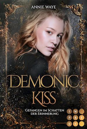 Cover for Annie Waye · Demonic Kiss 2: Gefangen im Schatten der Erinnerung (Book) (2022)