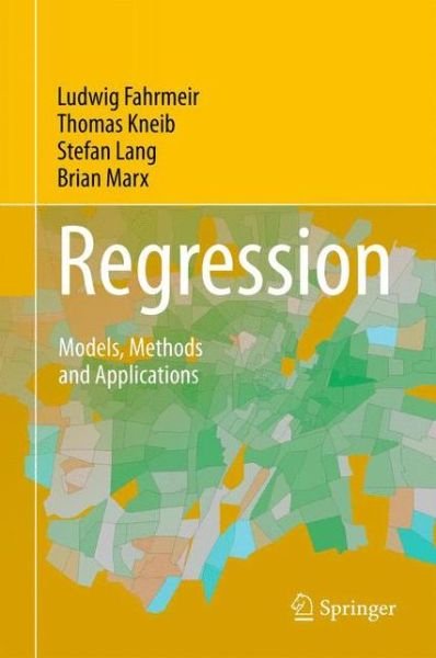 Cover for Ludwig Fahrmeir · Regression: Models, Methods and Applications (Hardcover Book) [2013 edition] (2013)