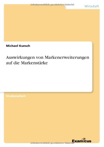 Cover for Kunsch · Auswirkungen von Markenerweiteru (Paperback Book) [German edition] (2012)