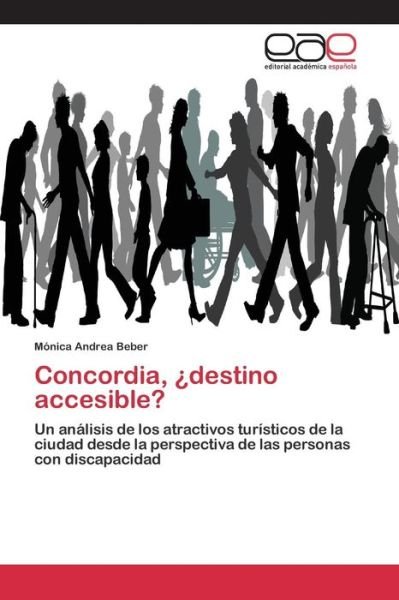 Cover for Beber Monica Andrea · Concordia, Destino Accesible? (Paperback Book) (2015)