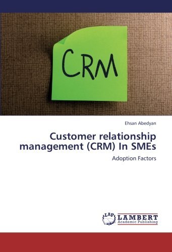 Cover for Ehsan Abedyan · Customer Relationship Management (Crm) in Smes: Adoption Factors (Paperback Bog) (2013)