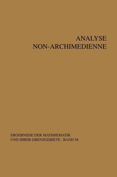 Cover for A.F. Monna · Analyse non-archimedienne - Ergebnisse der Mathematik und ihrer Grenzgebiete. 2. Folge (Paperback Book) (2018)