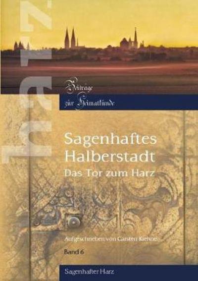 Cover for Kiehne · Sagenhaftes Halberstadt (Bok) (2017)