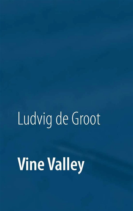 Cover for Groot · Vine Valley (Bog)