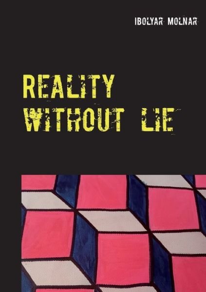 Cover for Molnar · Reality without lie (Bok) (2017)