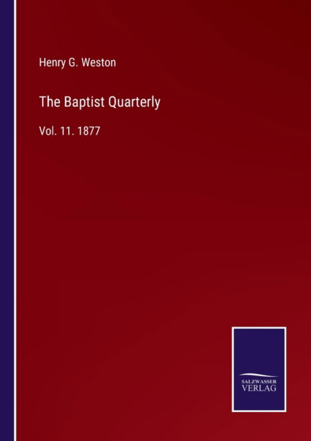 Cover for Henry G. Weston · The Baptist Quarterly (Paperback Book) (2022)