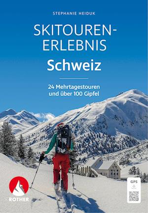 Cover for Stephanie Heiduk · Skitouren-Erlebnis Schweiz (Book) (2025)
