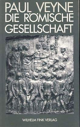 Cover for Paul Veyne · Die Römische Gesellschaft. (Paperback Book) (1995)