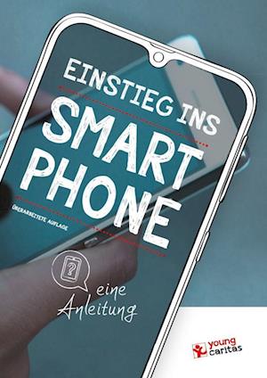 Cover for YoungCaritas · Einstieg ins Smartphone - eine Anleitung (Bog) (2024)