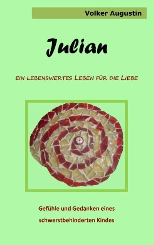 Cover for Augustin · Julian - Ein lebenswertes Lebe (Book) [German edition] (2011)